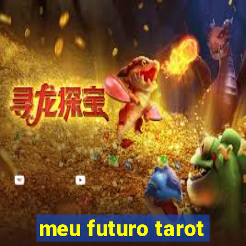 meu futuro tarot